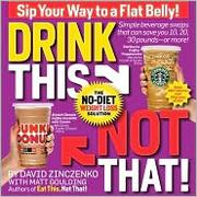 Cover of: Drink This, Not That!
