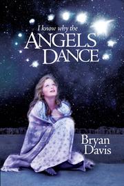 Cover of: I Know Why the Angels Dance by 