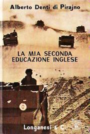 Cover of: La mia seconda educazione inglese /c ... Prefazione di Mario Monti e di F. Attilio Scaglione. by Alberto Denti di Pirajno