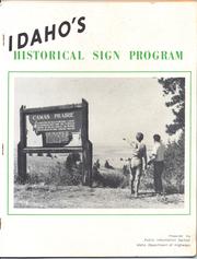 Idaho's historical sign program by Idaho. Dept. of Highways. Public Information Section.