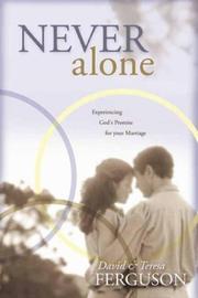 Cover of: Never Alone (sc) by David Ferguson, Teresa Ferguson