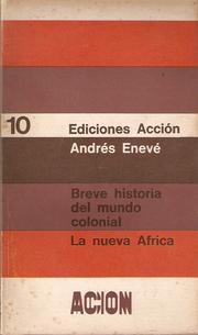 Cover of: Breve historia del mundo colonial; La nueva Africa.