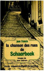 La chanson des rues de Schaerbeek by Jean Francis