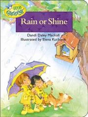 Cover of: Rain or Shine (Little Blessings) by Dandi Daley Mackall