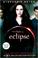 Cover of: Eclipse (The Twilight Saga)