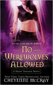 Cover of: No Werewolves Allowed (Night Tracker #2) by 