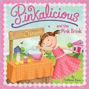 Cover of: Pinkalicious and the Pink Drink by 