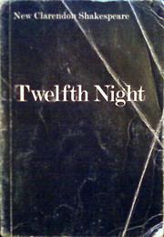 Cover of: Twelfth Night by Edited by J. C. DENT, M. A.