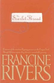 Cover of: Scarlet Thread by Rivers, Francine Rivers