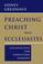 Cover of: Preaching Christ from Ecclesiastes