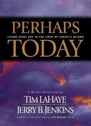 Cover of: Perhaps Today by Tim F. LaHaye, Jerry B. Jenkins