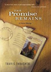 Cover of: The promise remains by Travis Thrasher