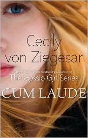 Cum Laude by Cecily von Ziegesar