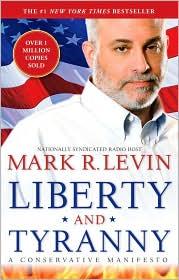 Cover of: Liberty and tyranny by Mark R. Levin