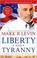 Cover of: Liberty and tyranny