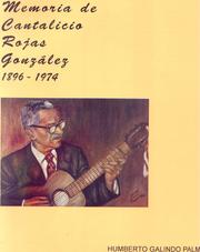 Memoria d Cantalicio Rojas González 1896-1974 by Humberto Galindo Palma