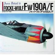Cover of: Focke Wulf FW 190-A/F (Aero Detail 6)