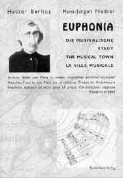 Cover of: Euphonia die musikalische Stadt =: Euphonia, the musical town = Euphonia, la ville musicale