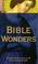 Cover of: Bible Wonders (Bible Reference Companion)