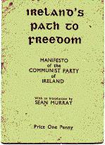 Cover of: Ireland's path to freedom: manifesto of the Communist party of Ireland (adopted at the inauguralcongress June 3 and 4, 1933).