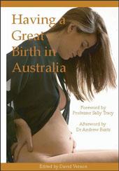 Cover of: Having a Great Birth in Australia by 