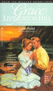 Cover of: Lone Point and the Esselstynes (Grace Livingston Hill, 99)