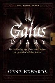 Cover of: The Gaius diary by Gene Edwards