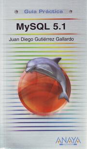 Cover of: MySQL 5.1 (Guía práctica)
