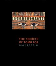 Cover of: The secrets of tomb 10a: Egypt 2000 BC