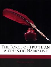 Cover of: The Force of Truth by Thomas Scott