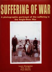 Cover of: Suffering of War: A Photographic Portrayal of the Suffering in the Anglo-Boer War Emphasising the Universal Elements of All Wars