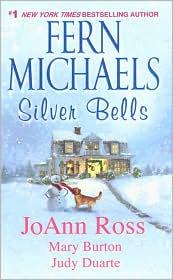 Silver Bells by Fern Michaels, JoAnn Ross, Mary Burton, Judy Duarte