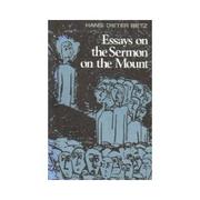 Essays on the Sermon on the mount by Hans Dieter Betz