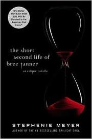 Cover of The Short Second Life of Bree Tanner