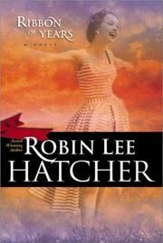 Cover of: Ribbon of years by Robin Lee Hatcher