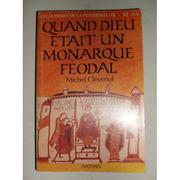 Cover of: Quand Dieu était un monarque féodal: IXe-XIe siècle