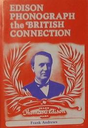 Cover of: The Edison phonograph: the British connection
