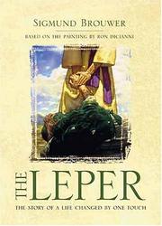 Cover of: The Leper | Sigmund Brouwer