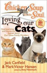 Cover of: Chicken Soup for the Soul: Loving Our Cats: Heartwarming and Humorous Stories about our Feline Family Members