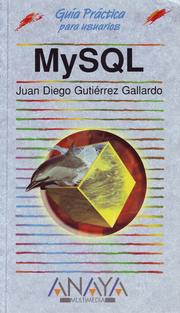 Cover of: MySQL (Guía práctica) by Juan Diego Gutiérrez Gallardo 3