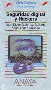 Cover of: Seguridad digital y Hackers (Guía práctica)