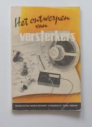Cover of: Het ontwerpen van versterkers: Bouwschema's voor versterkers van 2 tot 70 watt