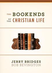 Cover of: The  bookends of the Christian life by Jerry Bridges