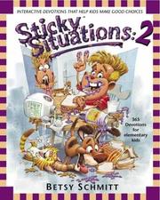 Cover of: Sticky Situations 2 by Betsy Schmitt