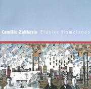 Cover of: Camille Zakharia - Elusive Homelands  edited by Dr. Jochen Sokoly