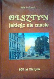 Olsztyn jakiego nie znacie by Rafał Bętkowski