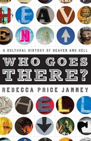 Cover of: Who goes there?: a cultural history of heaven and hell