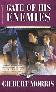 Cover of: Gate of His Enemies (The Appomattox Saga, Book 2) by Gilbert Morris