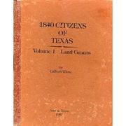 Cover of: 1840 citizens of Texas