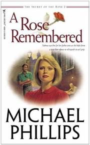 Cover of: A Rose Remembered (LBk) by Michael R. Phillips